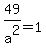 49%2Fa%5E2+=1