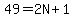 49=2N%2B1