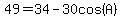 49=34-30cos%28A%29