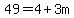 49=4%2B3m