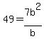 49+=+7b%5E2%2Fb