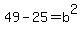 49-25=b%5E2
