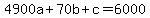 4900a%2B70b%2Bc+=+6000