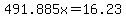 491.885x+=+16.23