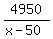 4950%2F%28x-50%29