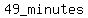 49_minutes
