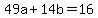 49a%2B14b=16