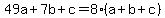 49a%2B7b%2Bc+=+8%28a%2Bb%2Bc%29