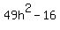 49h%5E2+-+16