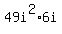 49i%5E2%2A6i
