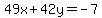 49x%2B42y=-7