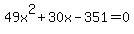 49x%5E2%2B30x-351=0