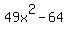 49x%5E2+-+64