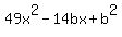 49x%5E2-14bx%2Bb%5E2