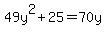 49y%5E2%2B25=70y