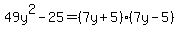 49y%5E2-25=%287y%2B5%29%287y-5%29