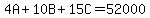 4A%2B10B%2B15C=52000