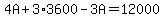 4A%2B3%2A3600-3A=12000