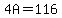 4A=116