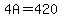 4A=420