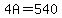 4A=540