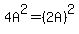4A%5E2+=+%282A%29%5E2