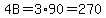 4B=3%2A90=270