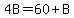 4B=60%2BB