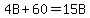 4B+%2B+60+=+15B