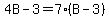 4B+-+3+=+7%2A%28B+-+3%29