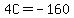 4C+=+-160
