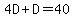 4D%2BD+=+40