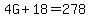 4G%2B18=278