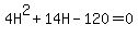 4H%5E2+%2B+14H+-+120+=+0