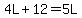 4L%2B12=5L