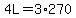 4L=3%2A270