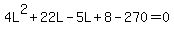4L%5E2%2B22L-5L%2B8-270=0