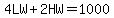 4LW%2B2HW=1000