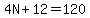 4N%2B12=120