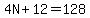 4N%2B12=128