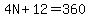 4N%2B12=360