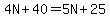 4N%2B40=5N%2B25