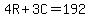 4R%2B3C=192