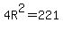 4R%5E2=221