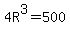 4R%5E3=500