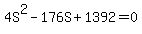 4S%5E2+-+176S+%2B+1392+=+0