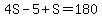 4S-5%2BS=180