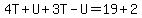 4T%2BU%2B3T-U=19%2B2