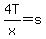 4T%2Fx+=+s