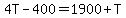 4T-400=1900%2BT